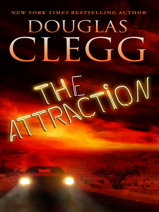 Title details for The Attraction by Douglas Clegg - Available